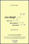 Les Kanji bien vus, bien compris, bien appris