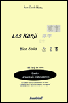 Les Kanji bien écrits